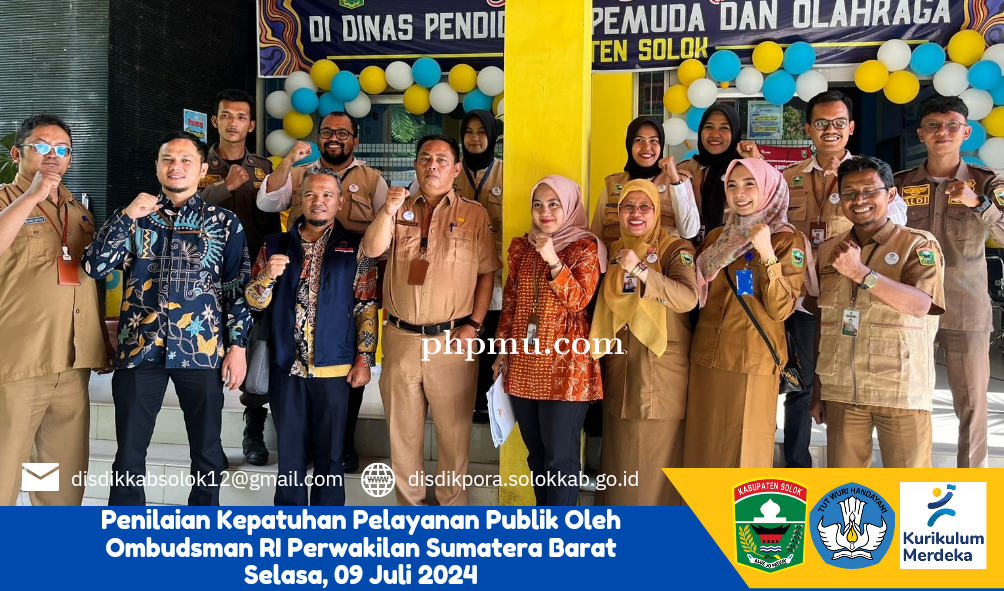 Penilaian Kepatuhan Pelayanan Publik Oleh Ombudsman RI Perwakilan Sumbar Pada Disdikpora Kabupaten S